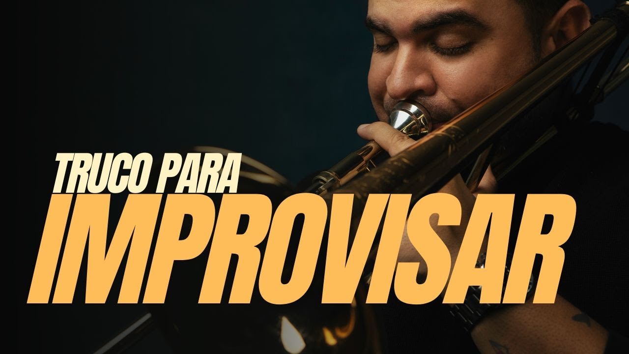 Usa este TRUCO para IMPROVISAR MEJOR | Tutorial de Trombon 2024