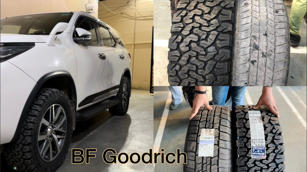 BF Goodrich |Tyre Upgraded of Fortuner | Best Tyre| All Terrain | 265/60/R18| Tyre Weight | Capacity