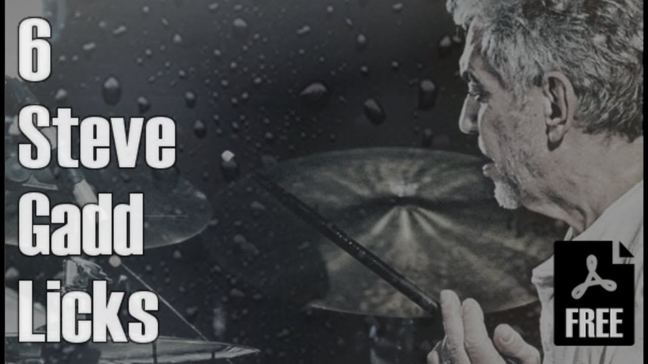 6 Steve Gadd Licks - Free Pdf Transcriptions