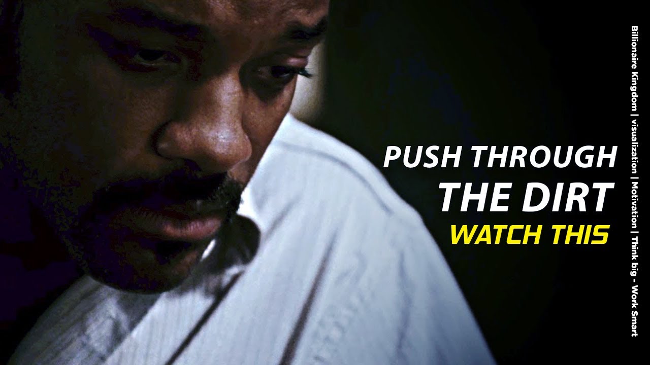 PUSH THROUGH THE DIRT  | visualization | Motivation | THINK BIG - WORK SMART | #192