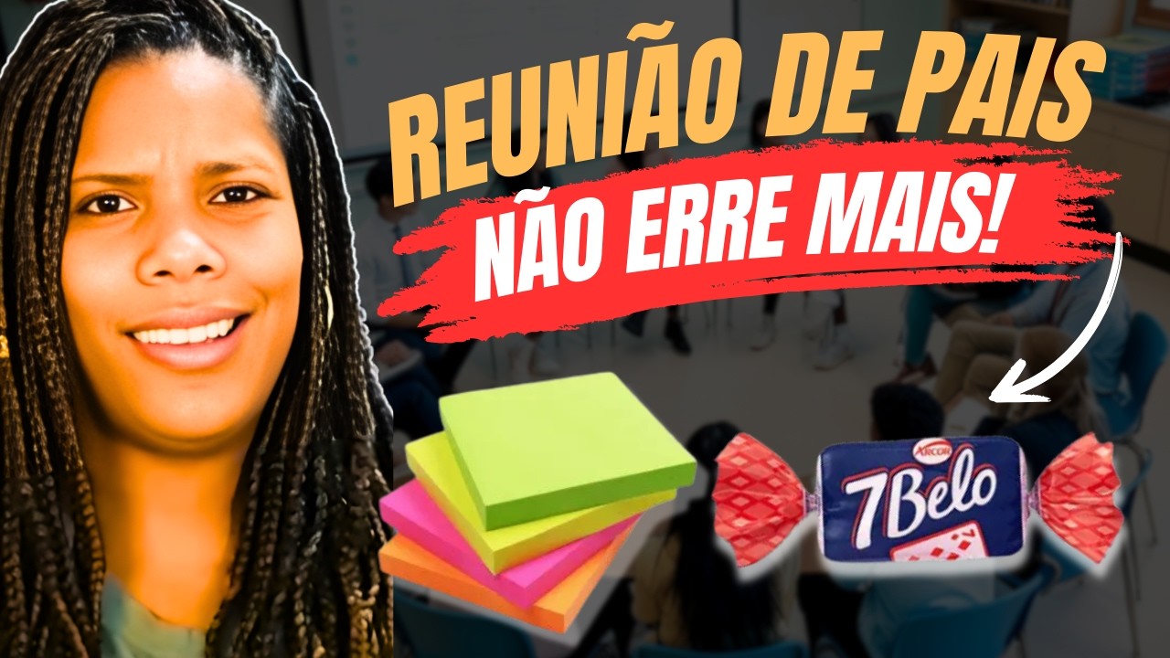 PARE de fazer a Reunião de Pais assim! (O guia 2026)