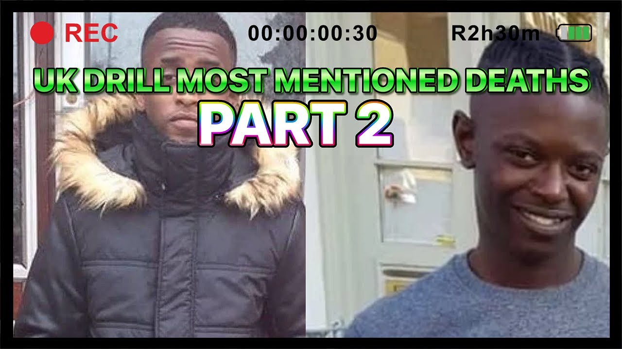 MOST MENTIONED DEATHS IN UK DRILL PART 2
