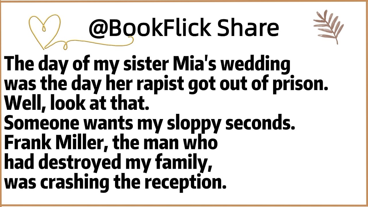 The day of my sisterMia's wedding was the day her rapist got out of prison.Well, look at that.