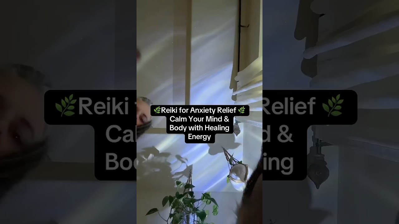 Reiki for Anxiety Relief 🌿 | Calm Your Mind & Body with Healing Energy