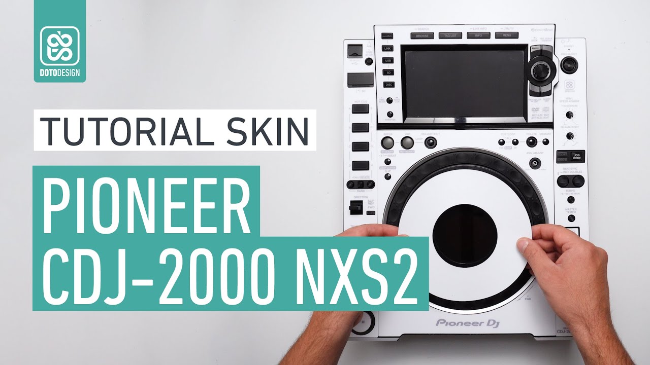 PIONEER CDJ-2000 NXS2 White Skin - How to apply a DJ Player Skin Tutorial Doto Design