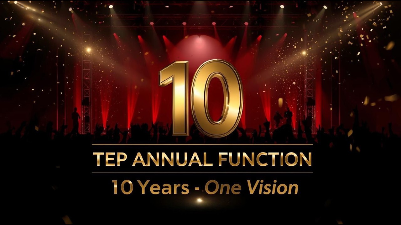 10 YEAR's ONE VISION  | TEP INDIA CELEBRATES 10 YEAR's ANNIVERSARY.