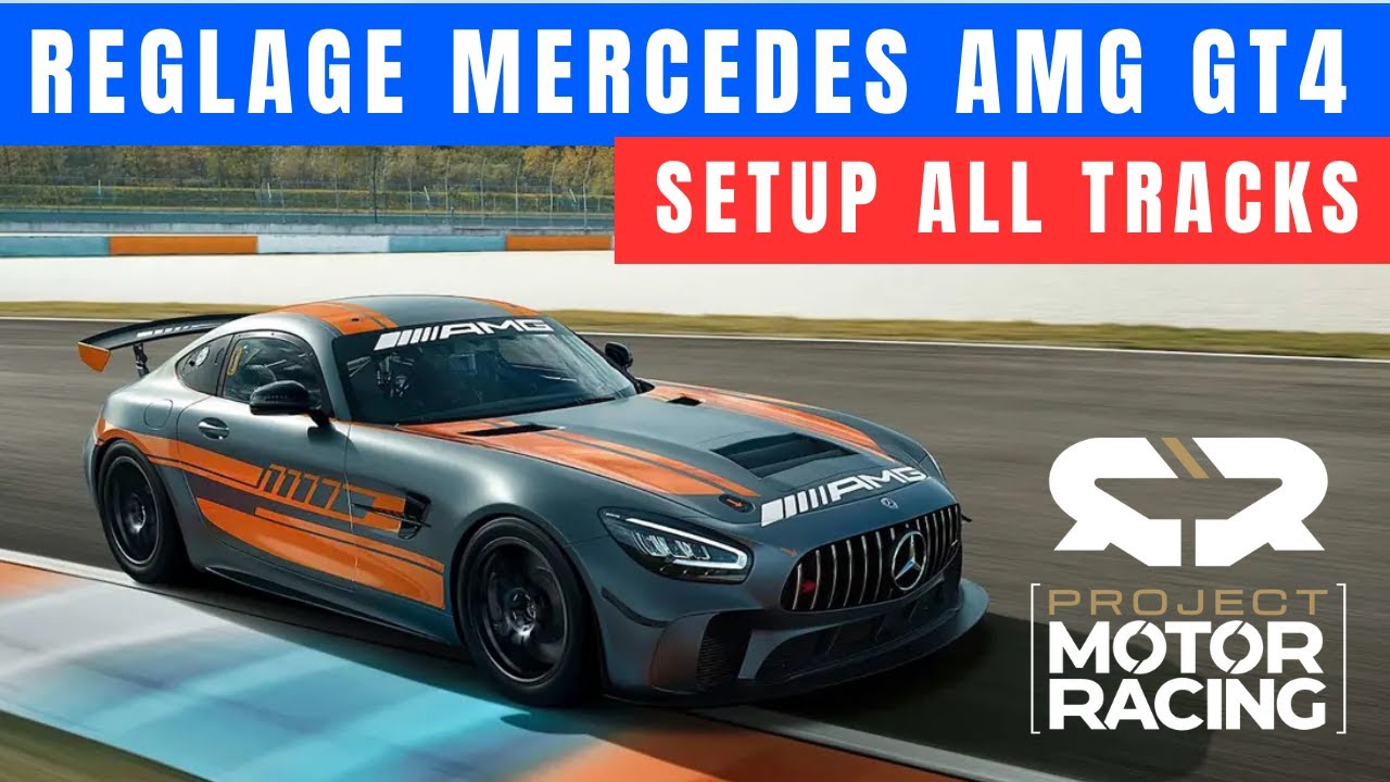 Mercedes AMG GT4 – Réglage ALL TRACK | Stable, précis et performant | Project Motor Racing