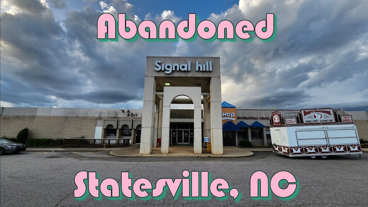 Заброшенный торговый центр Signal Hill Mall — Стейтсвилл, Северная Каролина