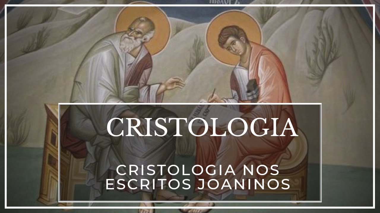A Cristologia do Evangelho de São João (Escritos Joaninos) - Prof. Dr. Pe João Paulo de M. Dantas