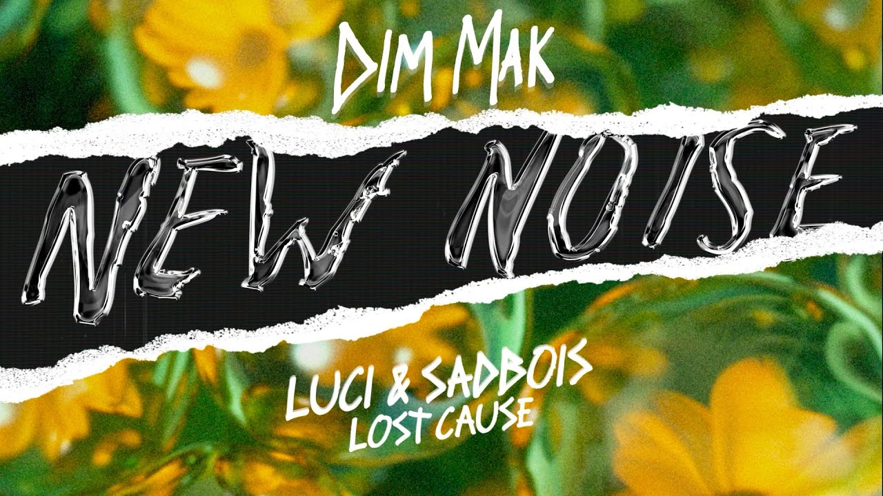 Luci & SadBois - Lost Cause (Lyric Video) [Dim Mak New Noise Release]