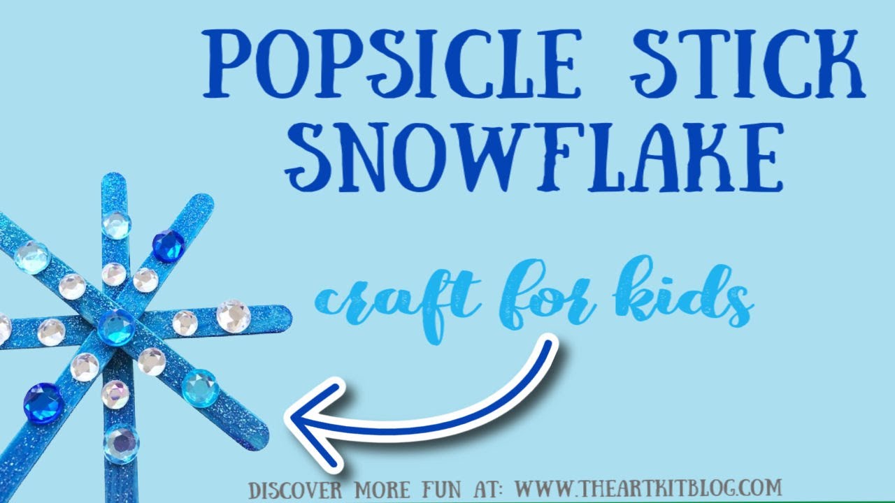 Popsicle Stick Snowflake Craft - The Art Kit