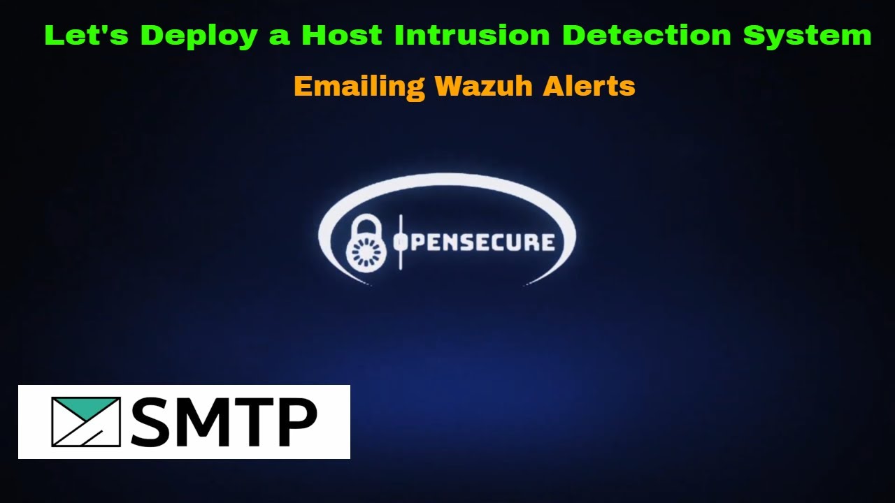 Email Out Wazuh Alerts - Let's Deploy a Host Intrusion Detection System #11