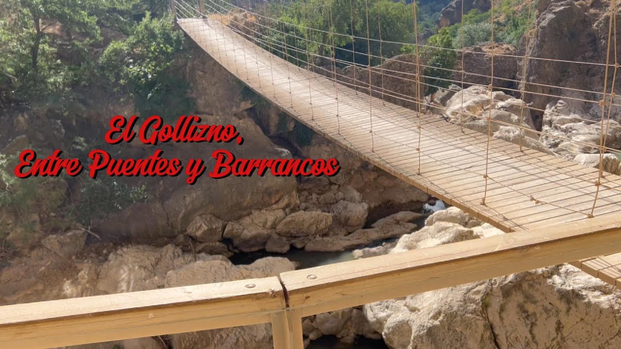 Entre puentes y Barrancos: descubre el Gollizno