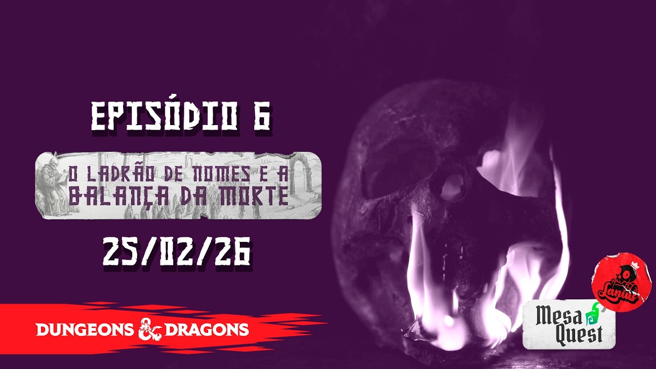 RPG | Dungeons and Dragons 5e 2024: O Ladrão de Nomes e a Balança da morte | EP 6