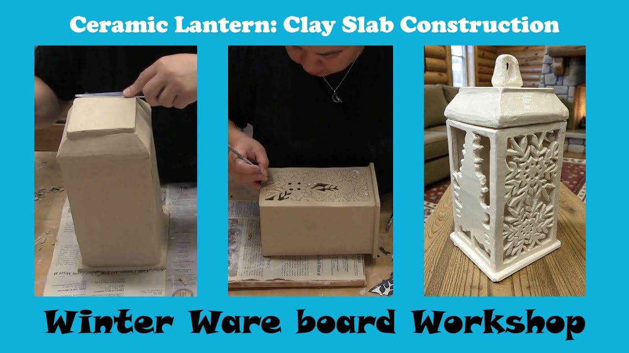 Ceramic Lantern: Clay slab construction and decorative carving
