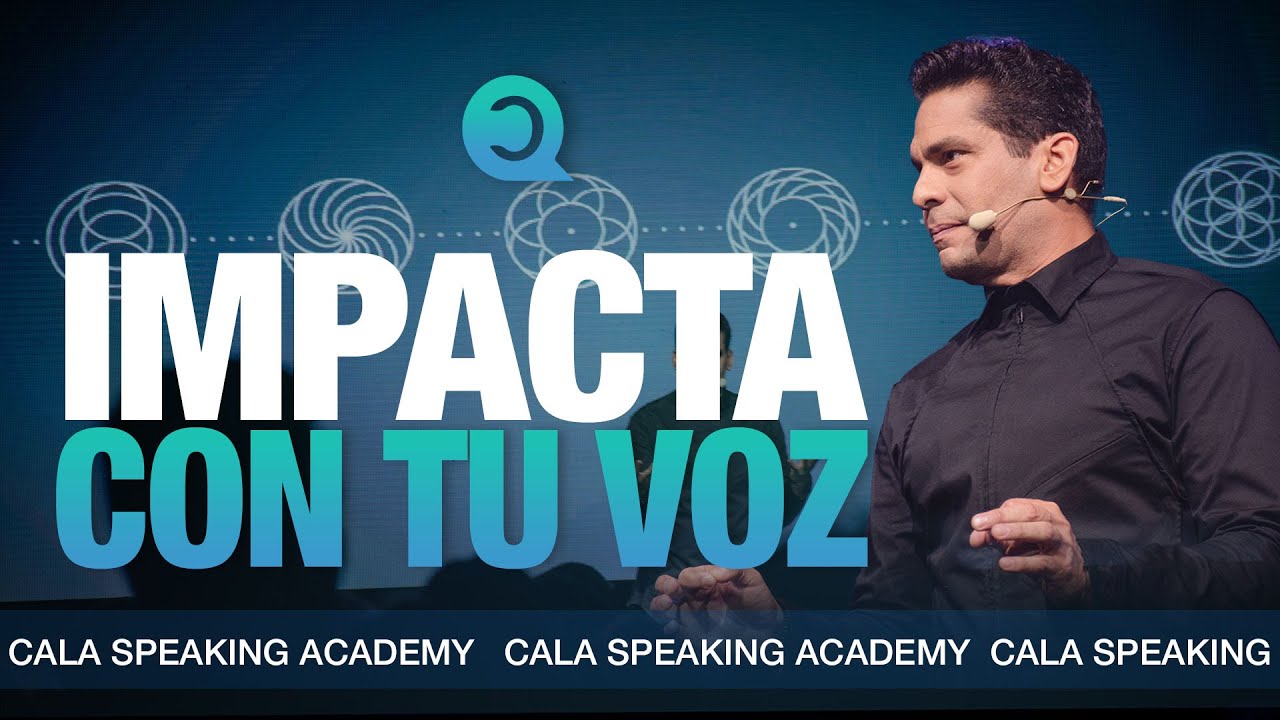 &iexcl;Hazte escuchar con confianza y habilidad en Cala Speaking Academy, el &eacute;xito en la comunicaci&oacute;n!