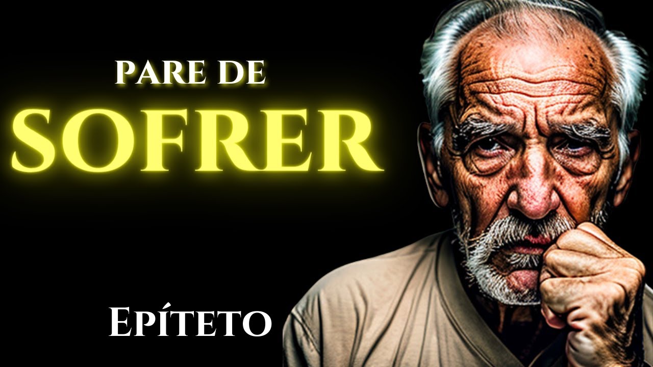 Pare de Sofrer | Epíteto: Uma Jornada Rumo à Tranquilidade Interior