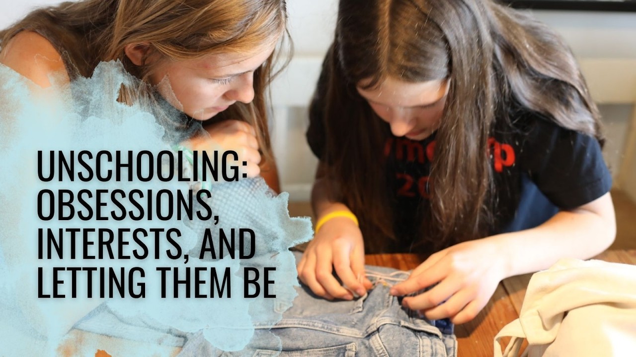 S3E7 | Unschooling: Obsessions, Interests, and Letting Them Be