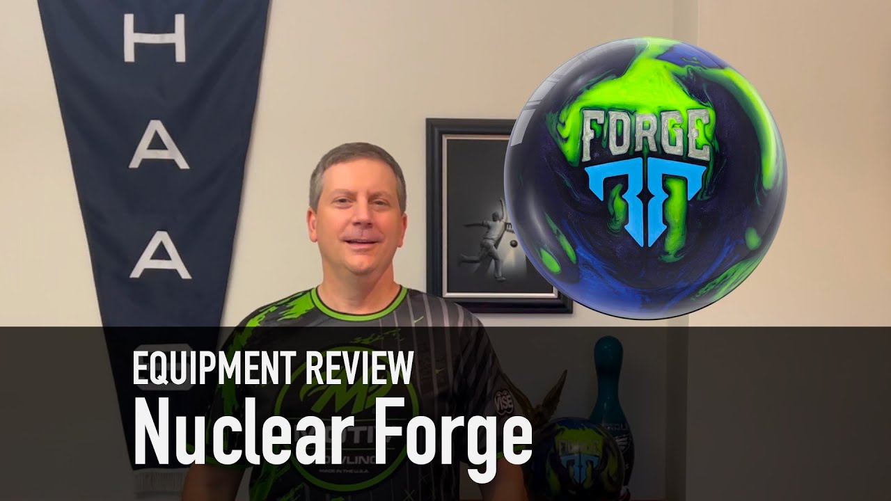Ball Review: Nuclear Forge