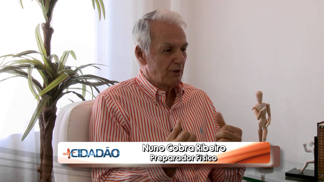 Nuno Cobra/ O Equilíbrio entre o Corpo e a Mente - Programa Mais Cidadão 2/2.