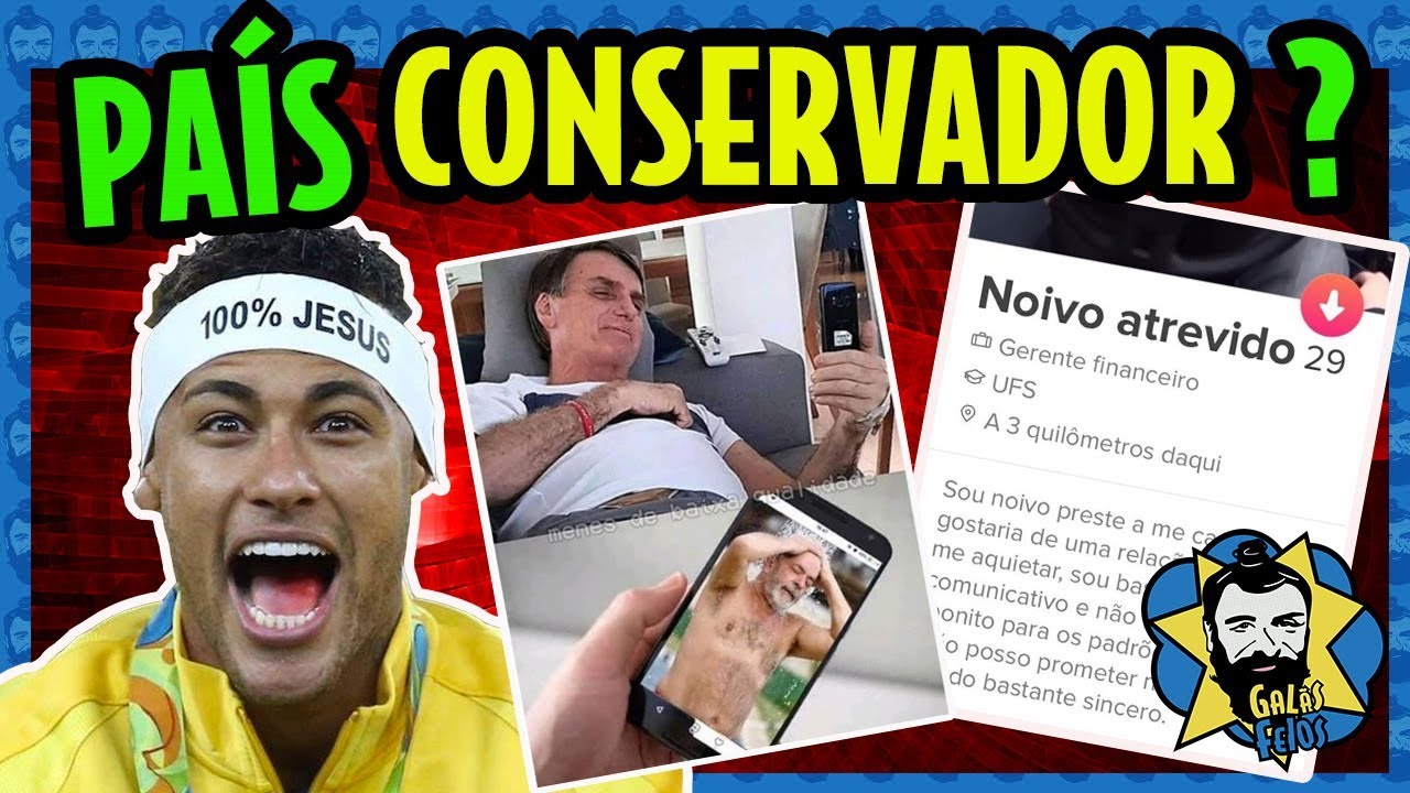 O BRASIL É UM PAÍS CONSERVADOR? | Galãs Feios