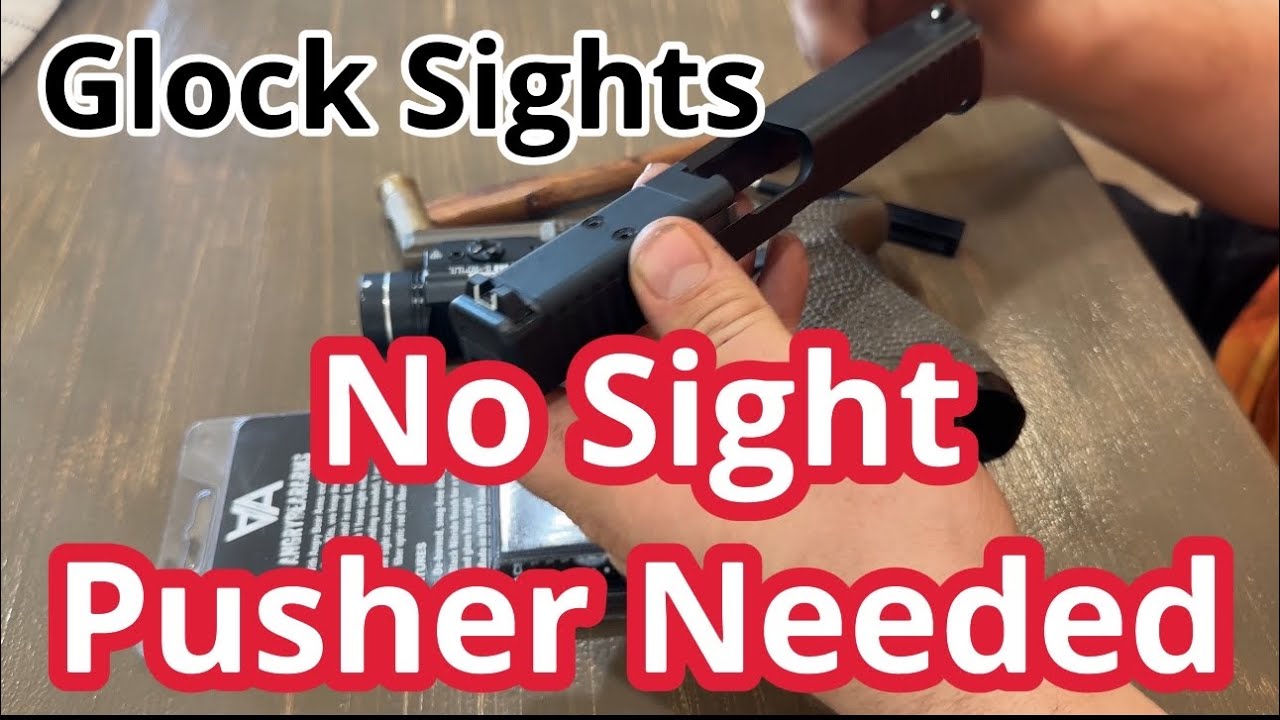 How to Replace Glock Sights W/O Sight Pusher + Budget Friendly Suppressor Height Sights.