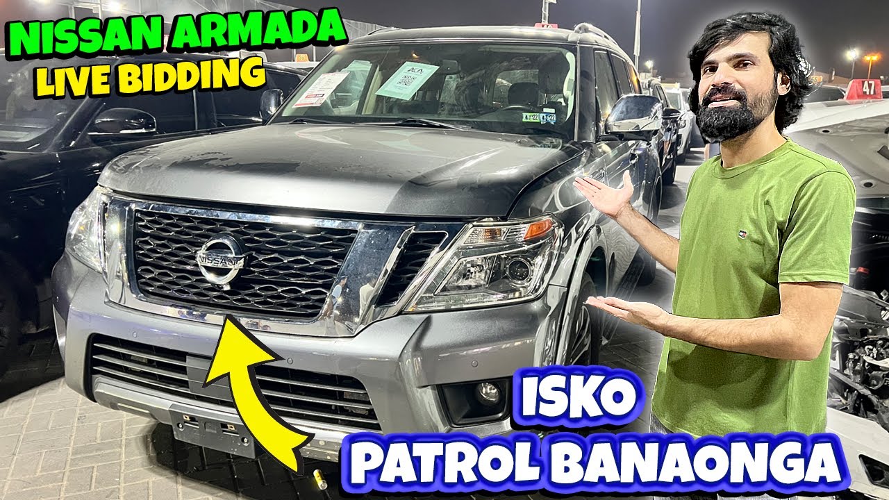 Buying Nissan Armada Live Bidding at Auction in Dubai | Nissan Patrol Facelift Karonga Sharjah Main