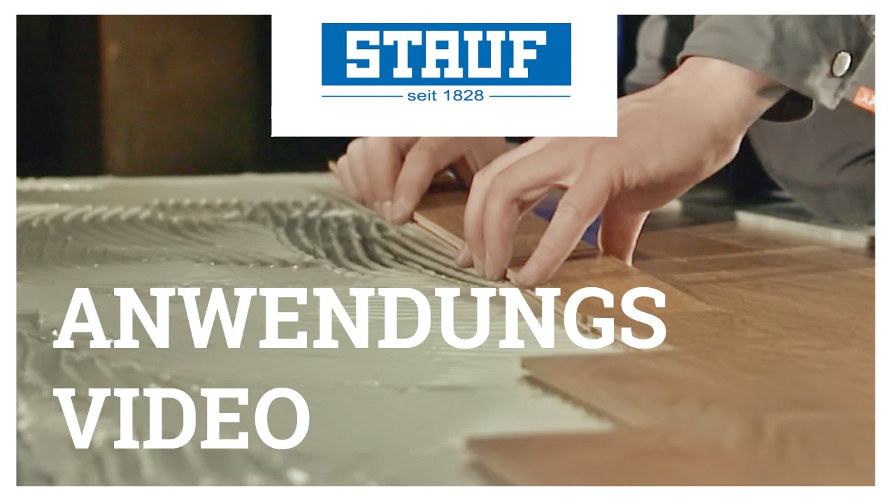 STAUF Anwendungsvideo – Zuverlässiges Kleben von Mehrschichtparkett
