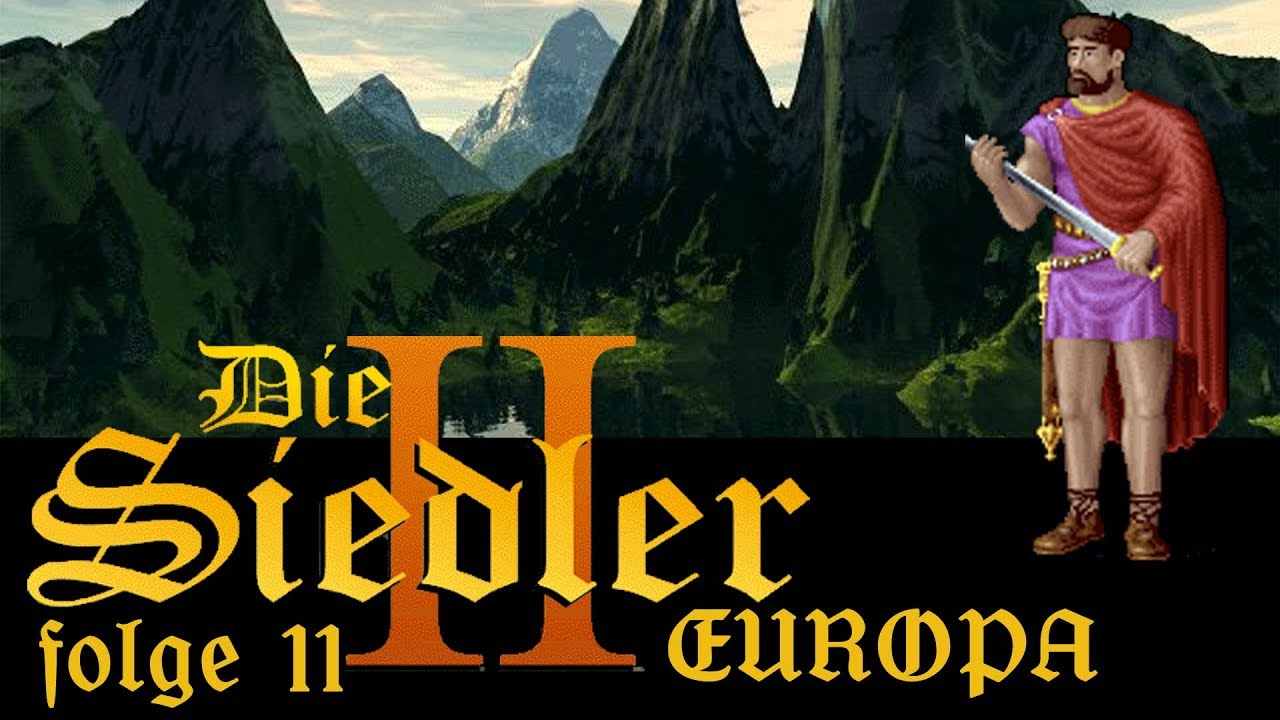Let&rsquo;s Play Die Siedler II Welt Kampagne 