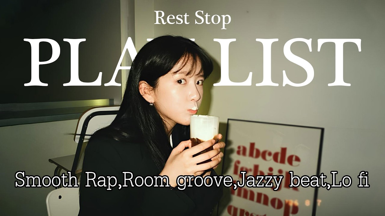 เพลงสากลเพราะๆ ฟังชิลๆ Smooth Rap,Room groove,Jazzy ฟังสบายๆ 2026 - Rest Stop