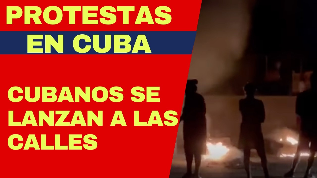 URGENTE: PROTESTAS SACUDEN A CUBA, CUBANOS SE LANZAN A LAS CALLES CANSADOS DE APAGONES Y MISERIA