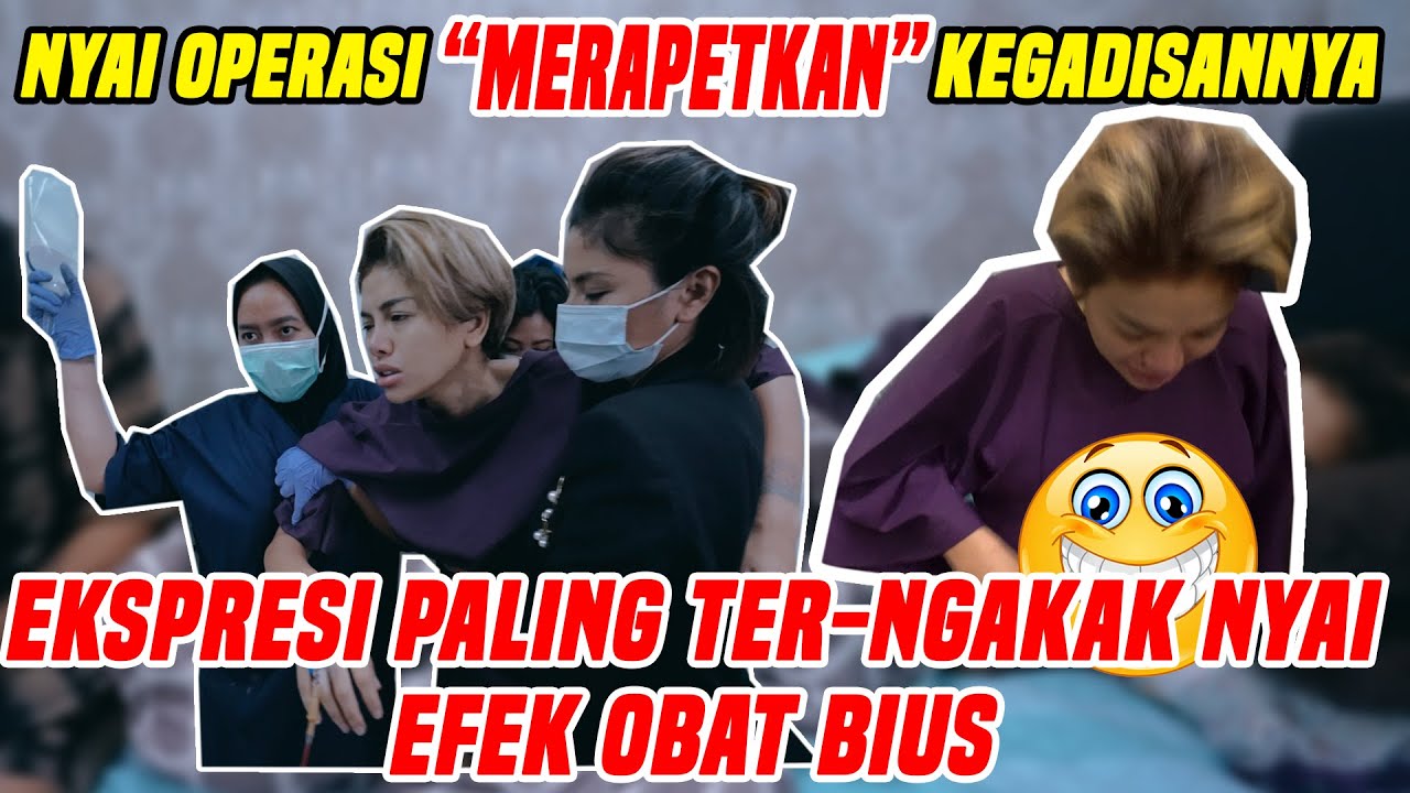 NYAI KOK DEMEN BANGET OPERASI YA ???? OPERASI KALI INI OPERASI BAGIAN YANG MENCENGANGKAN !!!