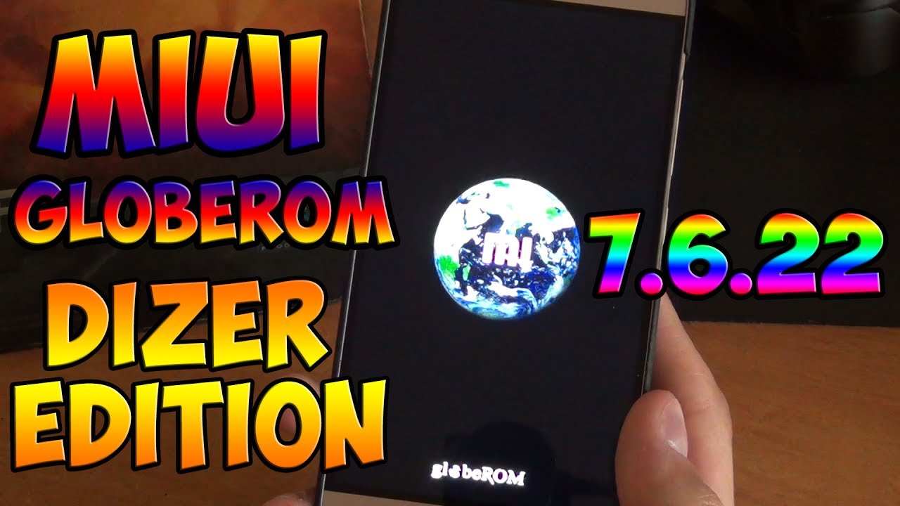 MIUI Global Beta 7.6.22 GlobeRom DiZeR Edition