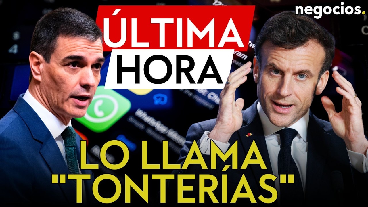 ÚLTIMA HORA | Macron tacha de 