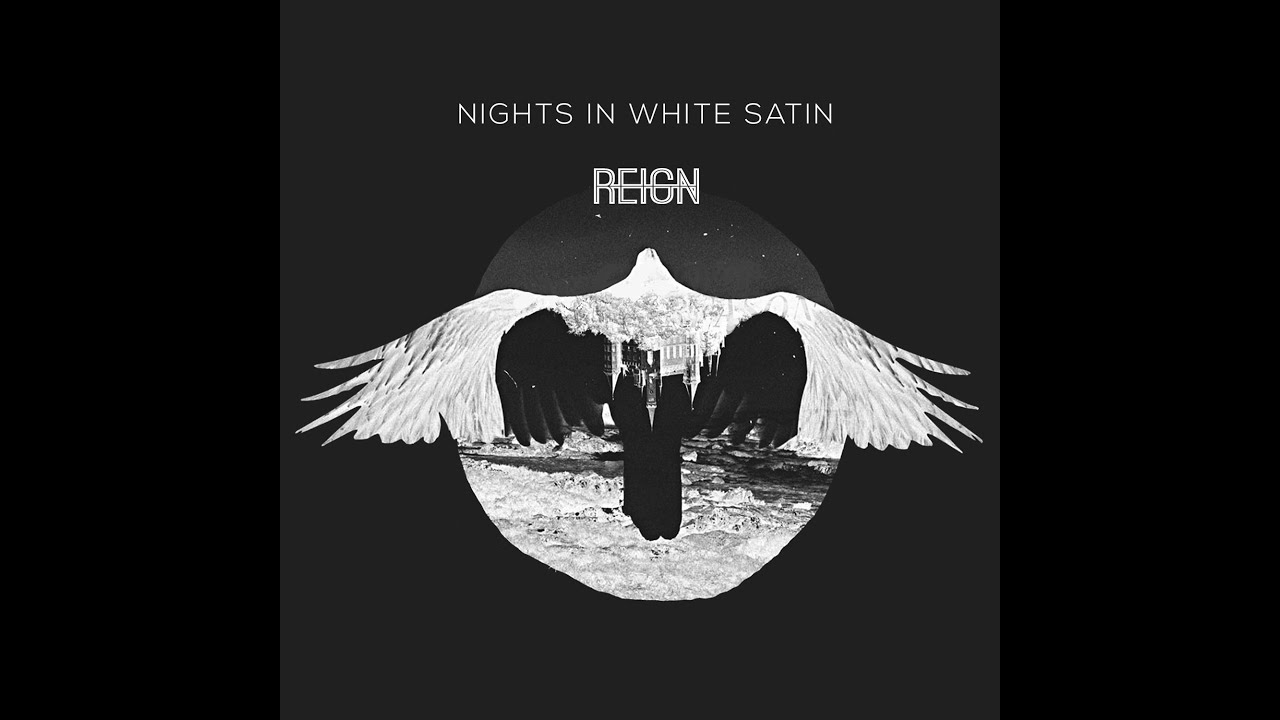 REIGN - Nights In White Satin (Cover)