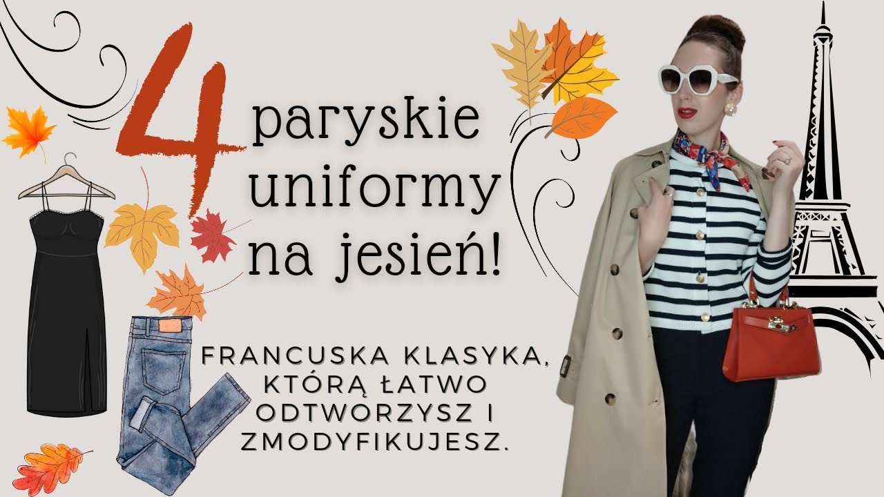 4 paryskie uniformy na jesień 🗼🍁 Francuska klasyka, którą łatwo odtworzysz i zmodyfikujesz🙌