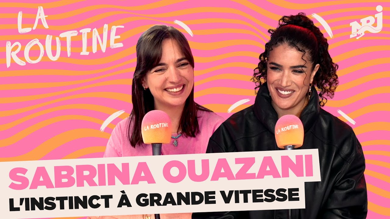 SABRINA OUAZANI, l'instinct à grande vitesse | LA ROUTINE