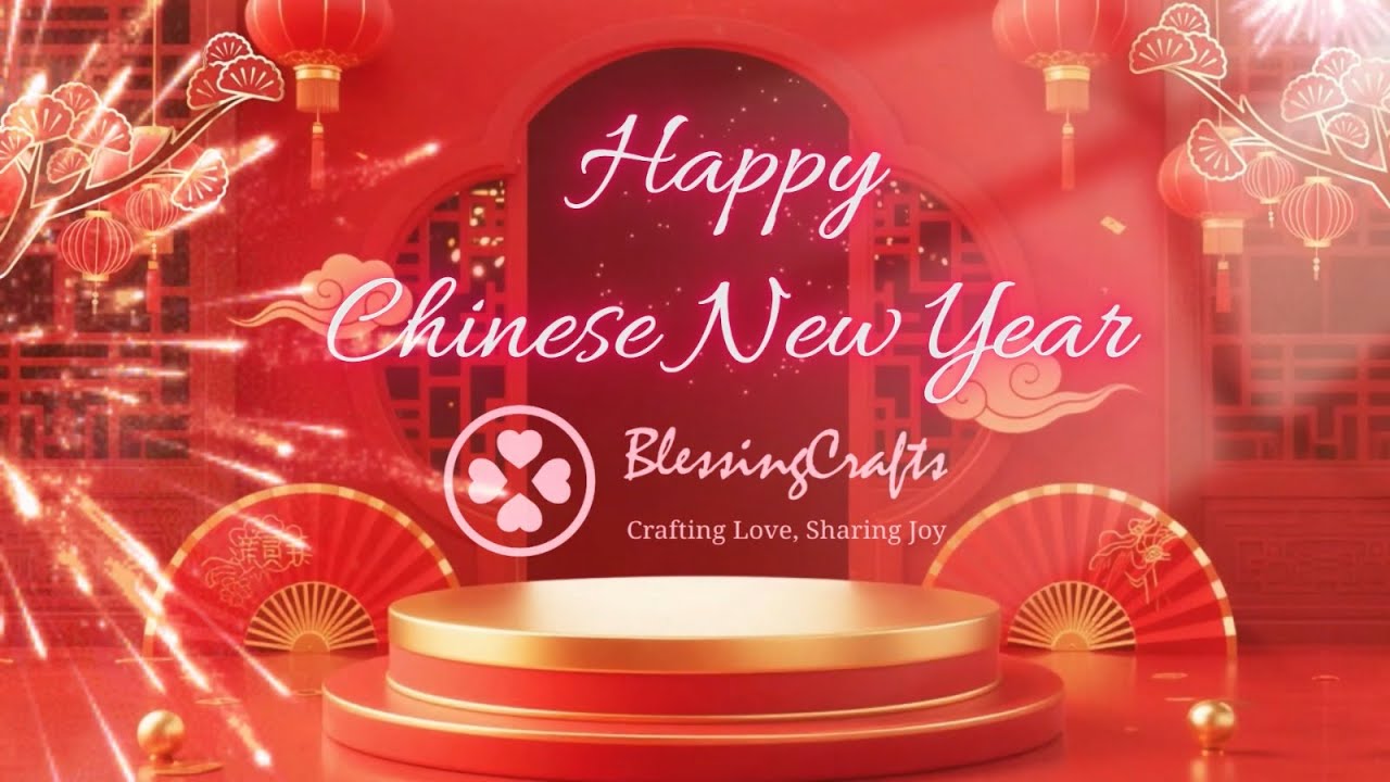 Chinese New Year Greetings 2026 | BlessingCrafts | Blessing video