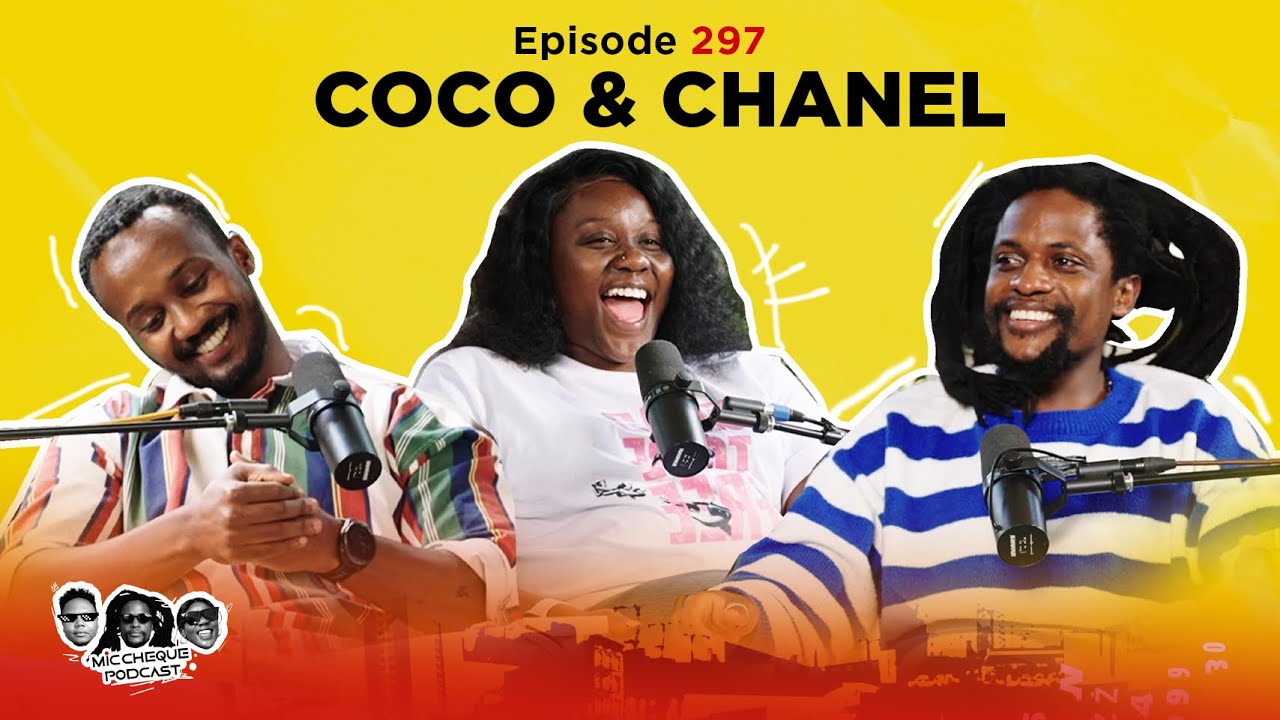MIC CHEQUE PODCAST | Episode 297 | Coco and Chanel