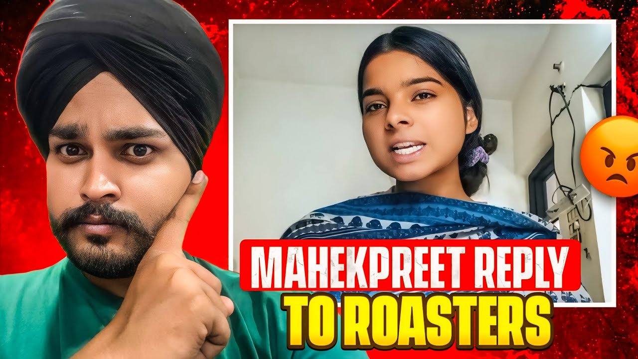 MEHAKPREET KAUR ਨੇ ਦਿੱਤੀ ROASTERS ਨੂੰ ਧਮਕੀ 😳 REPLY MEHAKPREET KAUR