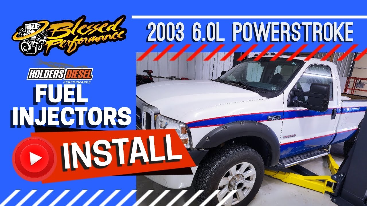 Blessed Performance Installs Holders Fuel Injectors in MERICA - 2003 6.0L Powerstroke
