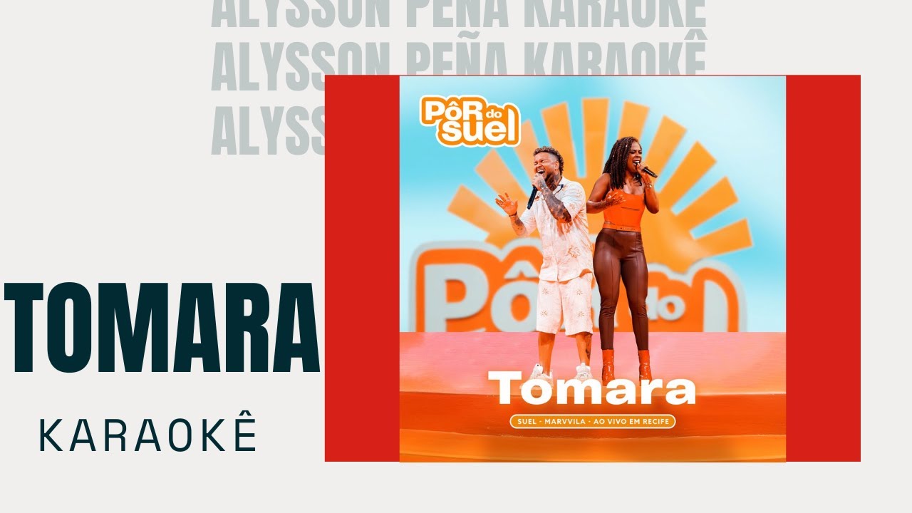 Karaok&ecirc; - Suel, Marvvila - Tomara