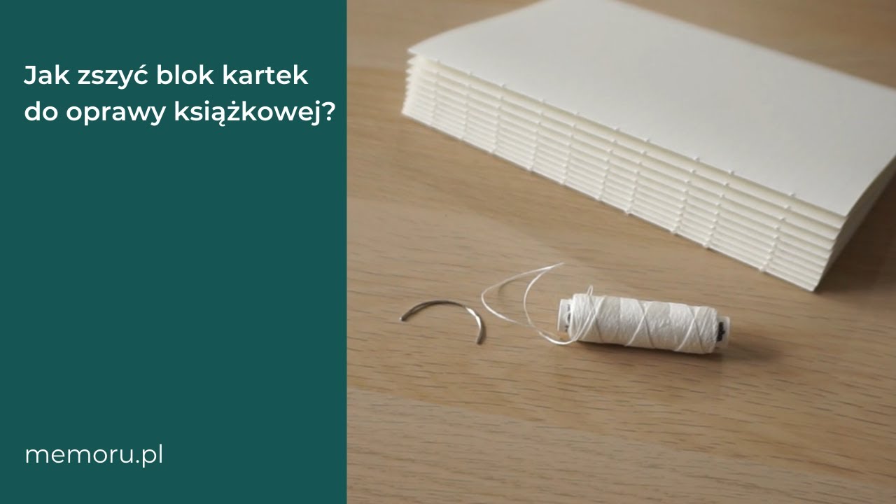 Szycie bloku do oprawy książkowej - krok po kroku