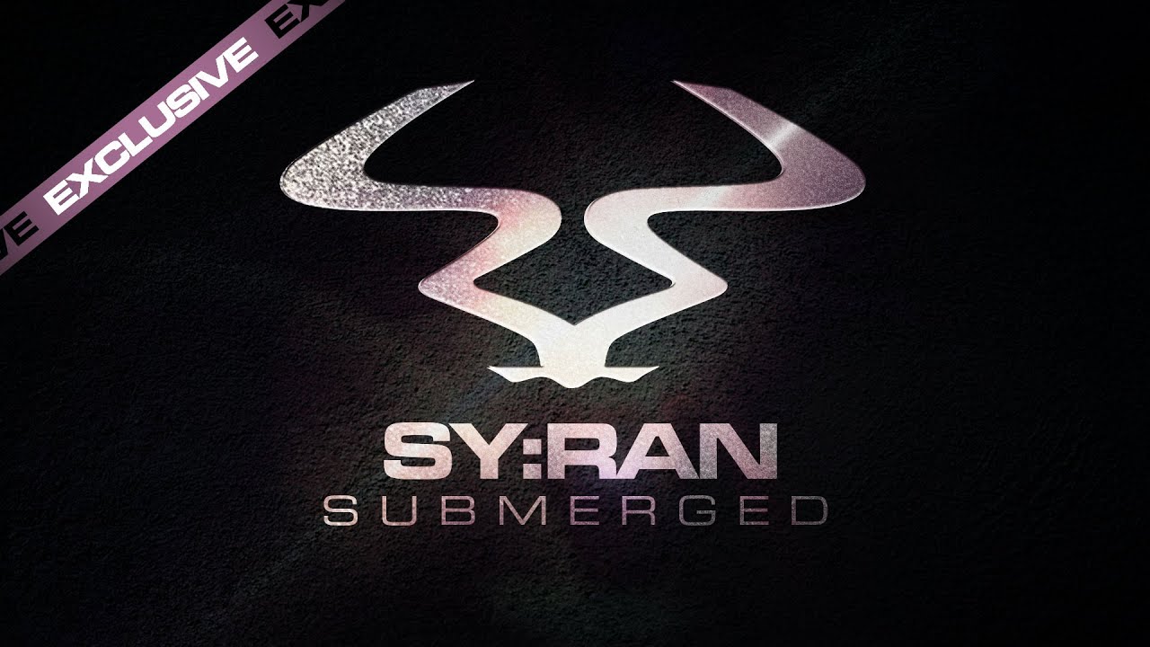 SyRan - 'Submerged'