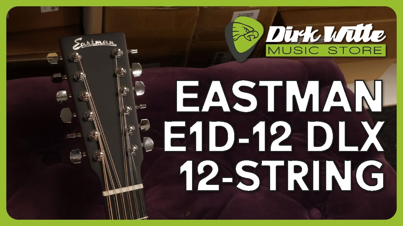 Dirk Witte | Eastman E1D-12 DLX 12-string