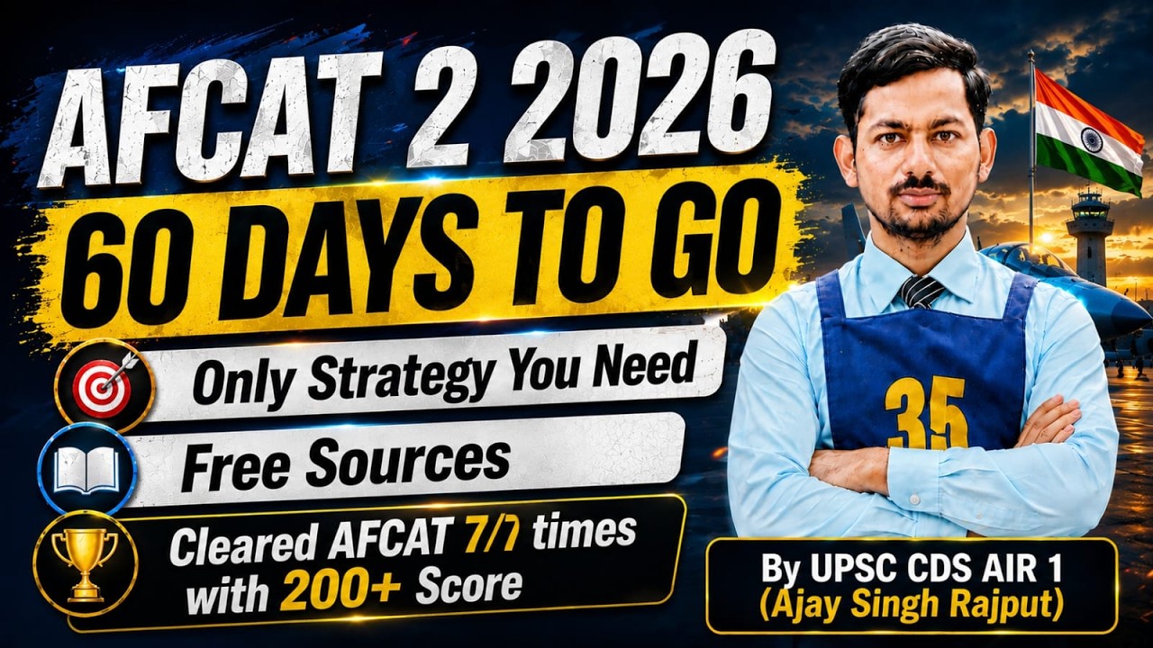 Last 60 Days STRATEGY For AFCAT 2 2026 || Only Things and Sources to Follow || By UPSC CDS AIR 1