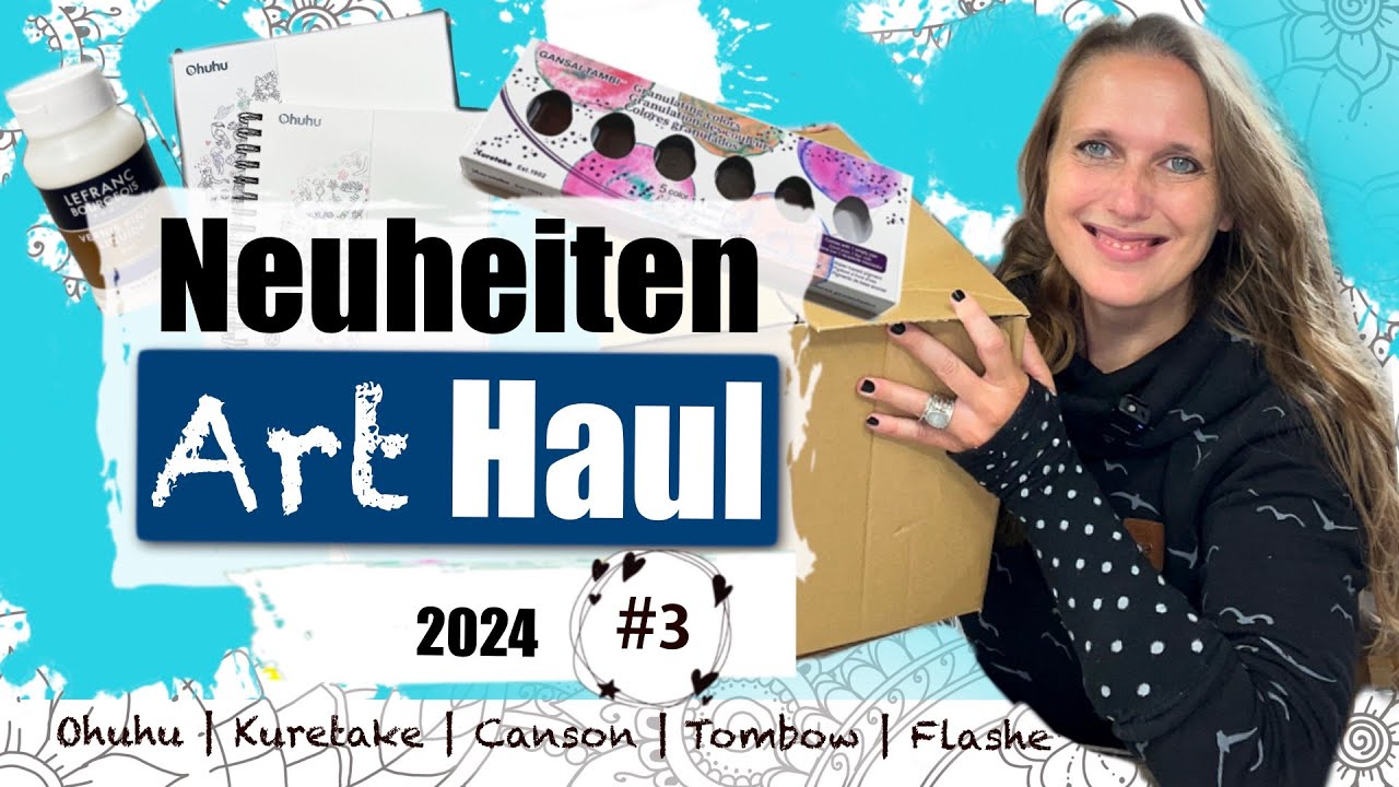 ART HAUL | ✨ tolle Sommer NEUHEITEN geshoppt ✨| Ohuhu, Canson, Tombow und mehr