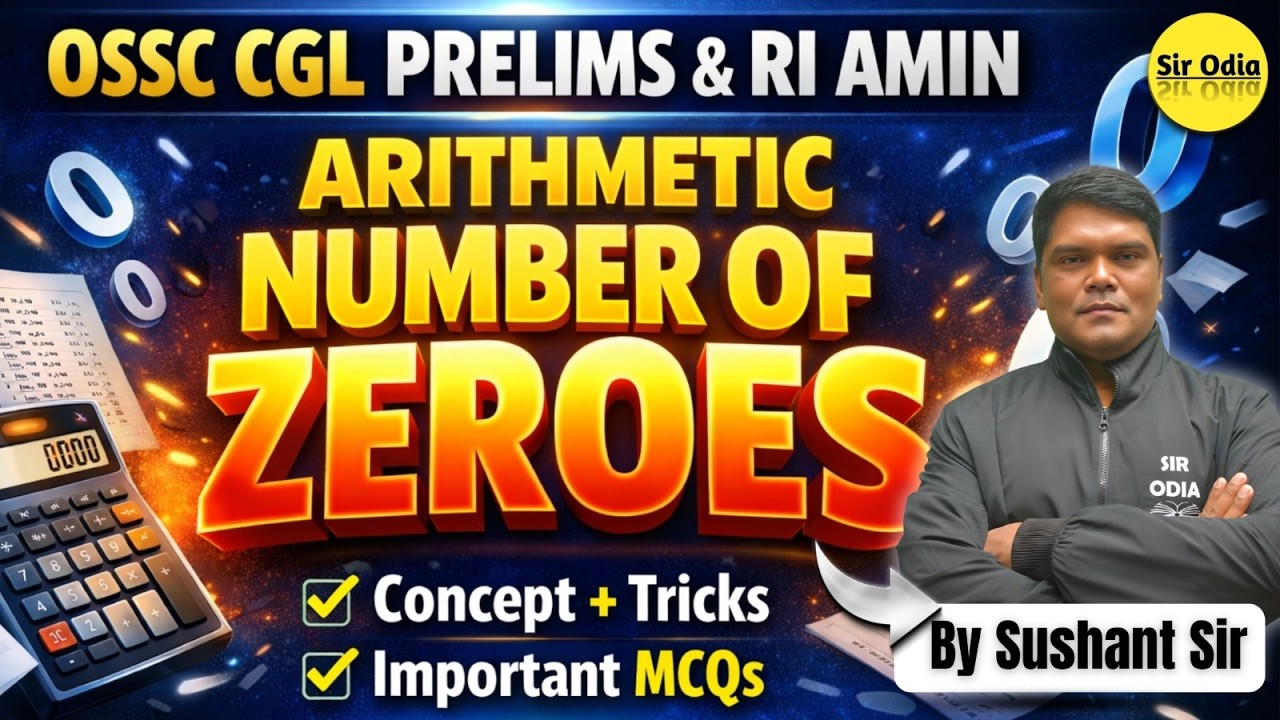 NUMBER OF ZEROES | PART-2 | Complete Concept + MCQs | OSSC CGL Prelims & RI AMIN 2026 |By Susant Sir
