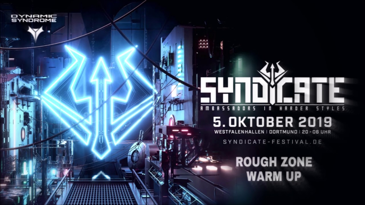 SYNDICATE 2019 ROUGH ZONE - Warm Up 