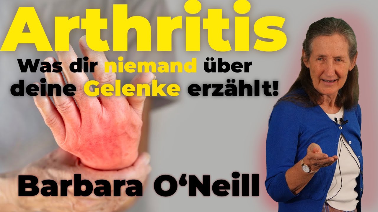 ARTHRITIS: Was dir NIEMAND über deine Gelenke erzählt! | Barbara O'Neill